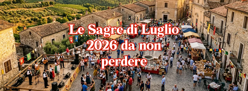 Le Sagre di Luglio 2026 da non perdere